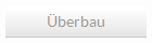 Überbau